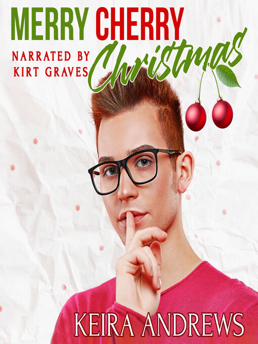 Title details for Merry Cherry Christmas by Keira Andrews - Available